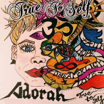 Adorah: True To Self EP