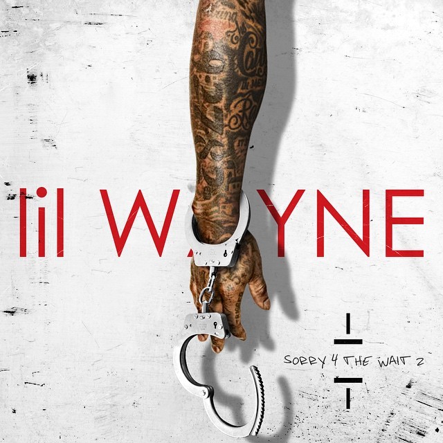 Lil Wayne: Sorry For The Wait 2