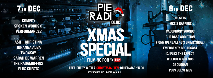 PIE RADIO XMAS SPECIAL & FILMING FOR YOUTUBE