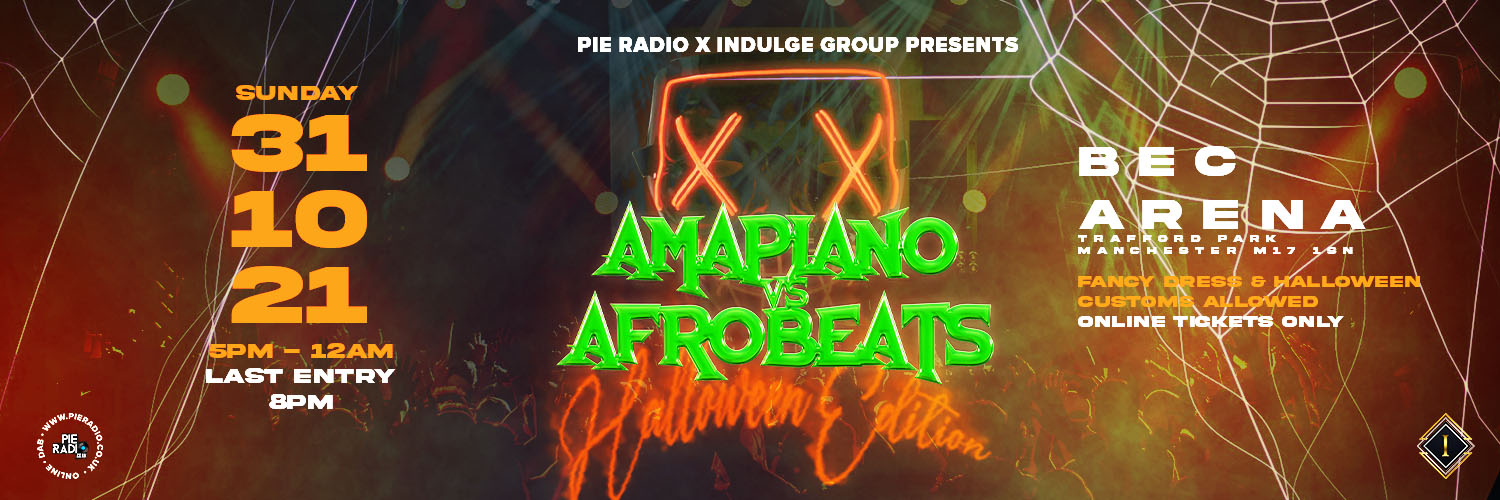 Calling All Afrobeats, Afrohouse And Amapiano Lovers!! Amapiano v Afrobeat Halloween Party!!