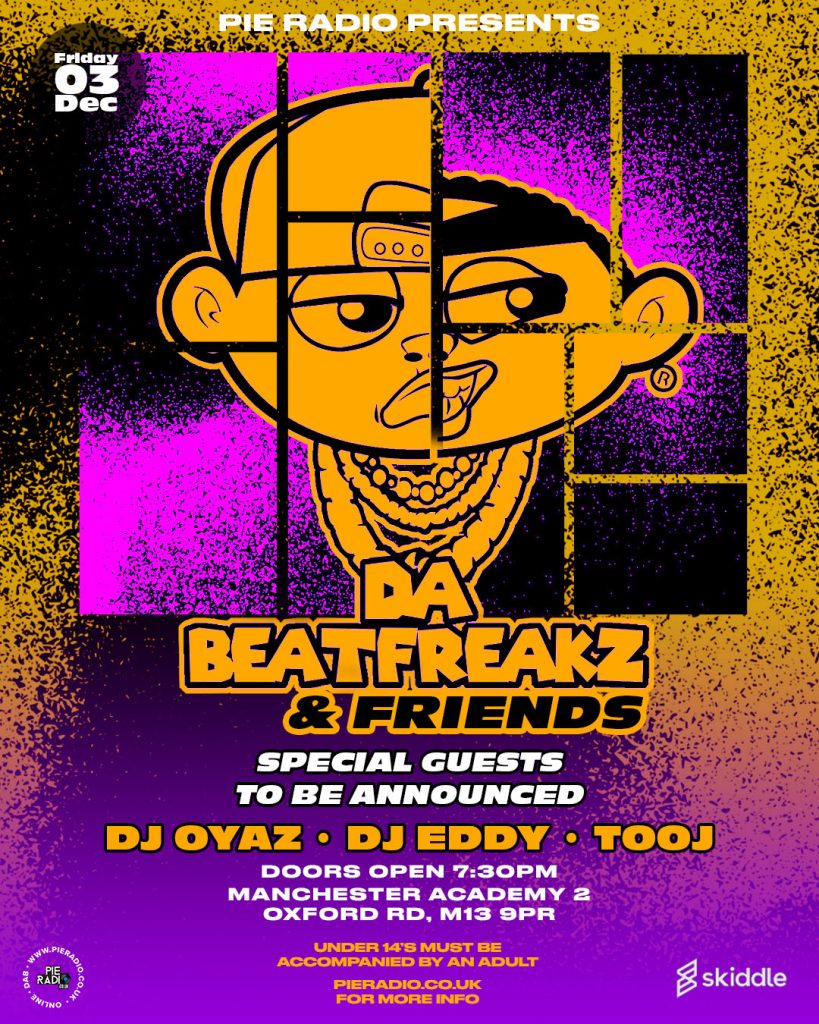 Pie Radio Presents: Da BeatFreakz & Friends