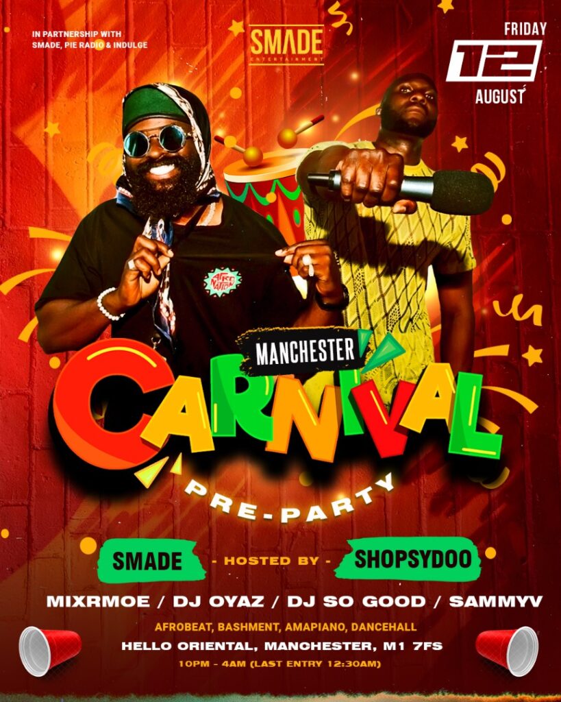 Manchester Carnival Pre-Party With King Smade & Shopsydoo