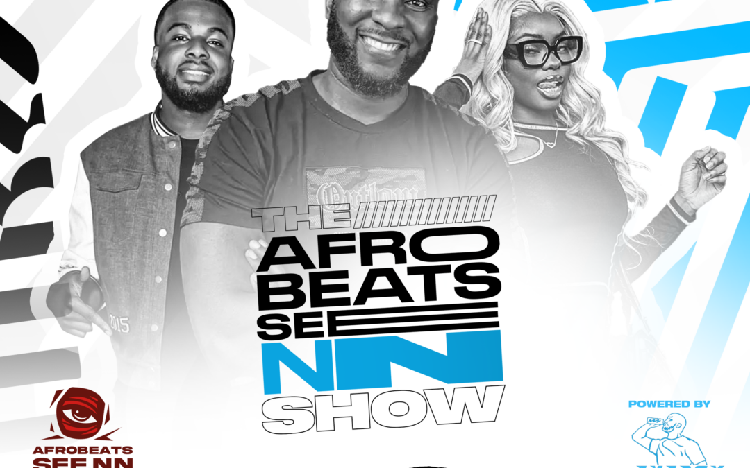 The Afrobeats See-NN Show With Adesope AKA ‘Shopsydoo’